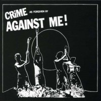 Purchase Against Me! - Crime, As Forgiven By (EP)