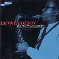 Purchase Benny Golson - Benny Golson And The Philadelphians (Reissued 1998)