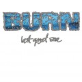 Buy Burn - Last Great Sea (EP) Mp3 Download