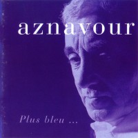Purchase Charles Aznavour - Plus Bleu