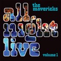 Buy The Mavericks - All Night Live Vol. 1 (Live) Mp3 Download