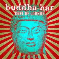 Purchase VA - Buddha-Bar: Best Of Lounge (Rare Grooves)