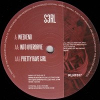 Purchase S3RL - Weekend, Into Overdrive & Pretty Rave Girl (EP)