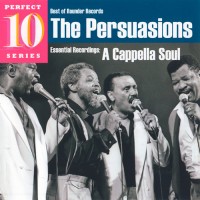 Purchase The Persuasions - A Cappella Soul