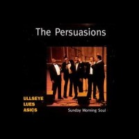 Purchase The Persuasions - Sunday Morning Soul