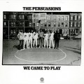 Buy The Persuasions - We Came To Play (Vinyl) Mp3 Download