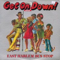 Purchase East Harlem Bus Stop - Get On Down! (Vinyl)