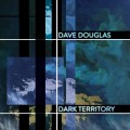Buy Dave Douglas - Dark Territory Mp3 Download