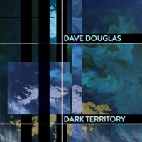 Purchase Dave Douglas - Dark Territory