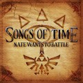 Buy Natewantstobattle - Songs Of Time Mp3 Download