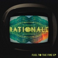 Purchase Rationale - Fuel To The Fire (EP)