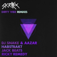 Purchase Skrillex - Dirty Vibe (Remixes)