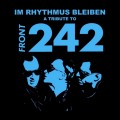 Buy VA - Im Rhythmus Bleiben - A Tribute To Front 242 CD2 Mp3 Download