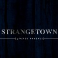 Buy David Ramirez - Strangetown (EP) Mp3 Download