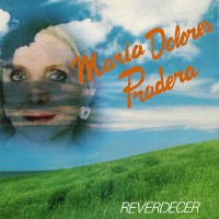 Purchase Maria Dolores Pradera - Reverdecer (Vinyl)