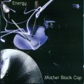 Buy Mother Black Cap - Energy Mp3 Download