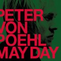 Buy Peter Von Poehl - May Day Mp3 Download