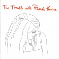Buy Rhonda Harris - The Trouble With Rhonda Harris Mp3 Download