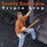 Purchase Scotty Anderson - Triple Stop