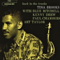 Purchase Tina Brooks - Back To The Tracks (Remastered 2013)