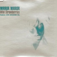 Purchase Wild Strawberries - Mirror Mirror (EP)