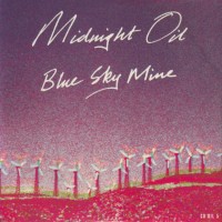 Purchase Midnight Oil - Blue Sky Mine (CDS)
