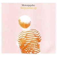 Purchase Motorpsycho - Serpentine (EP)