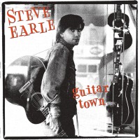 Purchase Steve Earle - Guitar Town (30Th Anniversary Deluxe Edition) CD1