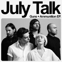 Purchase July Talk - Guns + Ammunition