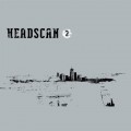 Buy Headscan - Lolife 2 Mp3 Download