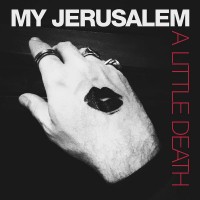 Purchase My Jerusalem - A Little Death