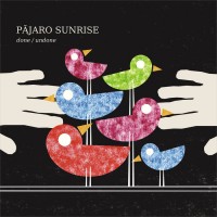 Purchase Pajaro Sunrise - Done - Undone CD1