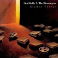 Buy Paul Kelly - Hidden Things (With The Messengers) Mp3 Download