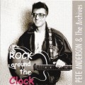 Buy Pete Anderson - Rock Around The Clock (With The Archives) Mp3 Download