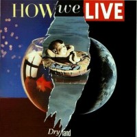 Purchase How We Live - Dry Land