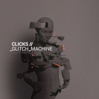 Purchase Clicks - Glitch Machine (Deluxe Edition)