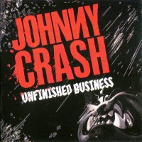 Purchase Johnny Crash - Unfinished Business