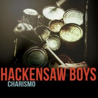 Purchase The Hackensaw Boys - Charismo