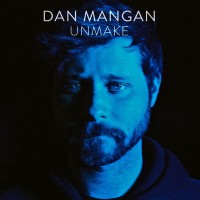 Purchase Dan Mangan - Unmake (EP)