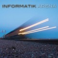 Buy Informatik - Arena Mp3 Download