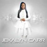 Purchase Jekalyn Carr - The Life Project