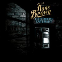 Purchase Kane Brown - Last Minute Late Night (CDS)