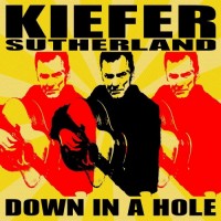 Purchase Kiefer Sutherland - Down In A Hole