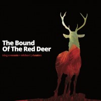 Purchase King Creosote - The Bound Of The Red Deer (With Michael Johnston)