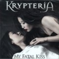 Buy Krypteria - My Fatal Kiss Mp3 Download