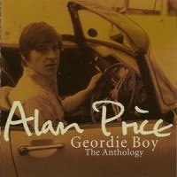 Purchase Alan Price - Geordie Boy: The Anthology CD1