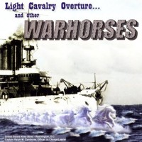 Purchase United States Navy Band - Light Cavalry Overture And Other Warhorses