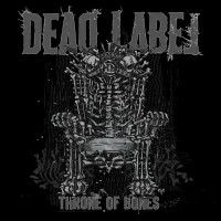 Purchase Dead Label - Throne Of Bones