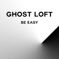 Purchase Ghost Loft - Be Easy (CDS)