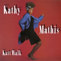 Purchase Kathy Mathis - Katt Walk (Remastered & Expanded Edition 2013)